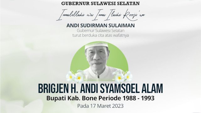 Gubernur Sulsel Turut Berduka Atas Meninggalnya Mantan Bupati Bone Brigjen Inf (Purn) Andi Sjamsoel Alam