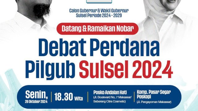 Tim Andalan Hati Ajak Masyarakat Nobar Debat Perdana Pilgub Sulsel di Dua Lokasi Utama