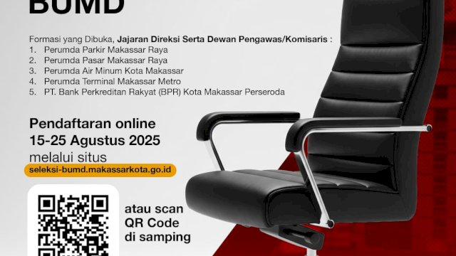 Pemkot Makassar Buka Seleksi Direksi & Dewas BUMD: Pendaftaran Full Digital, 15&ndash;25 Agustus